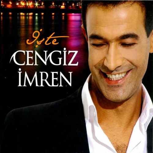 دانلود آلبوم ترکی جدید Cengiz İmren به نام İşte Cengiz İmren