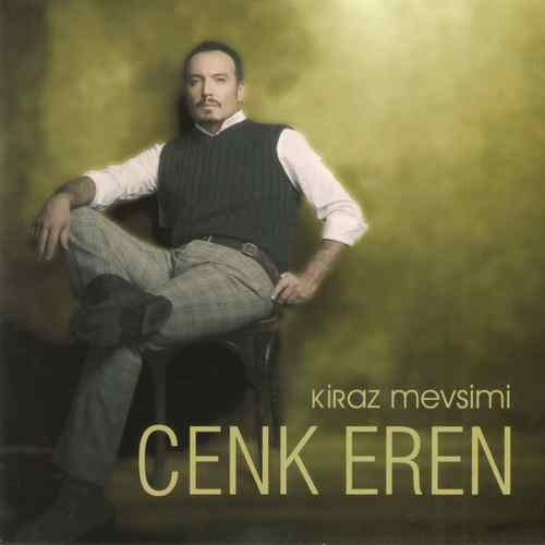 دانلود آلبوم ترکی جدید Cenk Eren به نام Kiraz Mevsimi