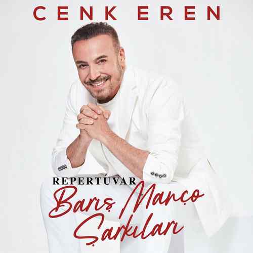 دانلود آلبوم ترکی جدید Cenk Eren به نام Repertuvar (Barış Manço Şarkıları)