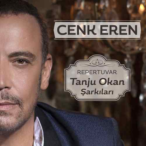 دانلود آلبوم ترکی جدید Cenk Eren به نام Repertuvar - Tanju Okan Şarkıları
