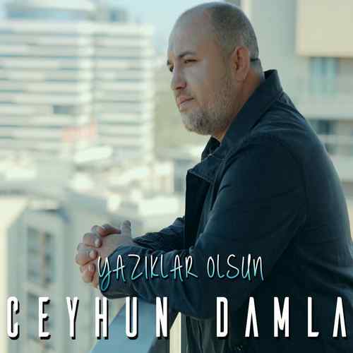 دانلود آلبوم ترکی جدید Ceyhun Damla به نام Yazıklar Olsun