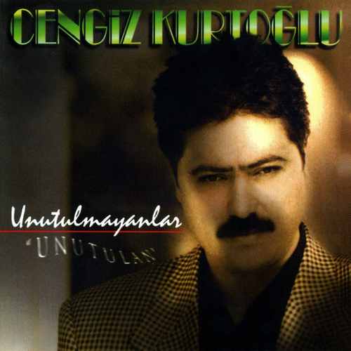 دانلود آلبوم ترکی جدید Cengiz Kurtoglu به نام Unutulmayanlar