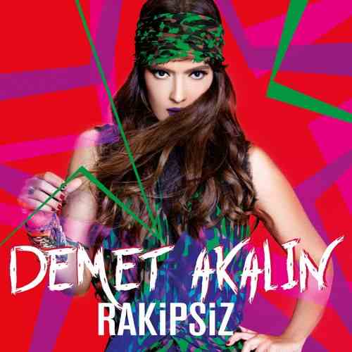 دانلود آهنگ ترکی Demet Akalın به نام Rakipsiz