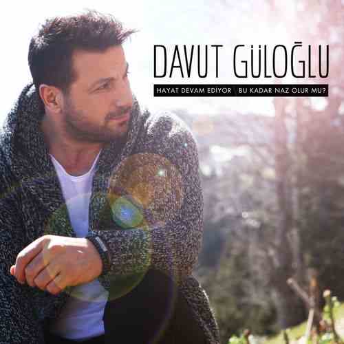 دانلود آهنگ ترکی Davut Güloğlu به نام Öyle Dema