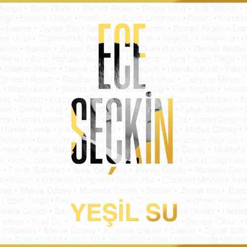 دانلود آهنگ ترکی Ece Seçkin به نام Yeşil Su