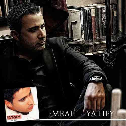 دانلود آلبوم ترکی Emrah به نام Ya Hey