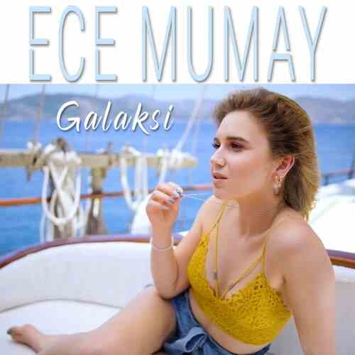 دانلود آهنگ ترکی Ece Mumay به نام  Galaksi