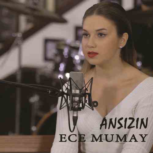دانلود آهنگ ترکی Ece Mumay  به نام  Ansızın (Akustik)