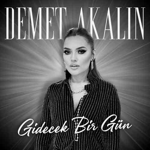 دانلود آهنگ ترکی جدید Demet Akalın به نام Gidecek Bir Gün