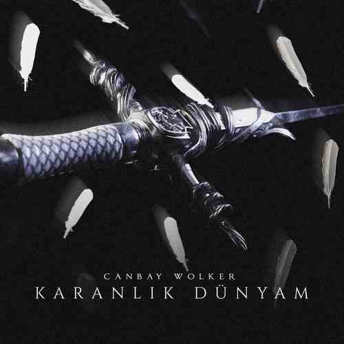 دانلود آهنگ ترکی جدید Canbay & Wolker به نام Karanlık Dünyam