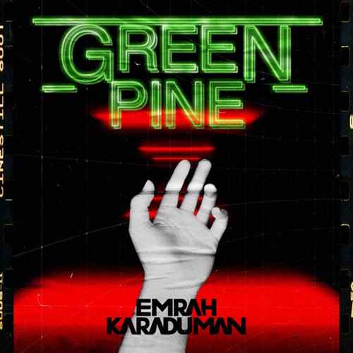 دانلود آهنگ ترکی جدید Emrah Karaduman به نام Green Pine