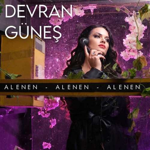دانلود آهنگ ترکی جدید Devran Güneş به نام Alenen