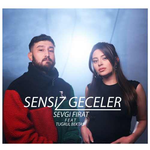 دانلود آهنگ ترکی جدید Sevgi Fırat سوگی فیرات به نام Sensiz Geceler سنسیز گچلر