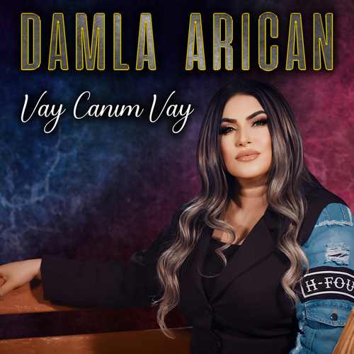 دانلود آهنگ ترکی جدید Damla Arıcan به نام Vay Canım Vay