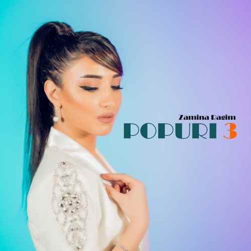 دانلود آهنگ ترکی جدید Zamina Ragim به نام Popuri
