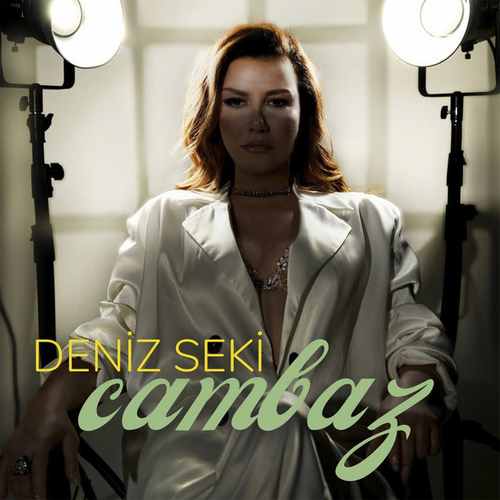 دانلود آهنگ ترکی جدید Deniz Seki دنیز سکی به نام Cambaz جامباز