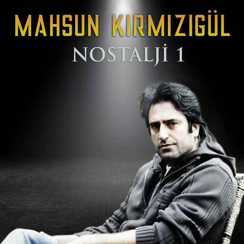 دانلود آلبوم ترکی Mahsun Kırmızıgül به نام Nostalji, Vol. 1