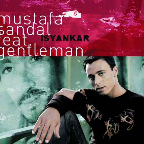 دانلود آهنگ ترکی Mustafa Sandal به نام Isyankar