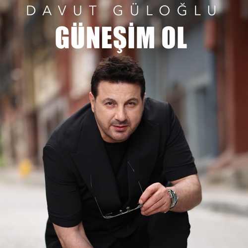دانلود آهنگ ترکی جدید Davut Güloğlu به نام Güneşim Ol