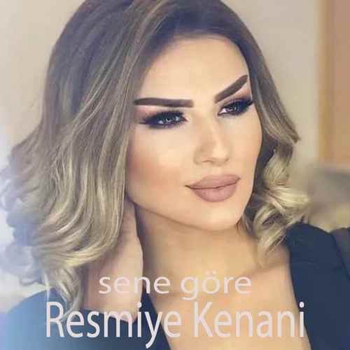 دانلود آهنگ ترکی جدید Resmiye Kenani به نام Sene Göre