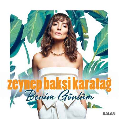 دانلود آهنگ ترکی جدید Zeynep Bakşi Karatağ به نام Benim Gönlüm