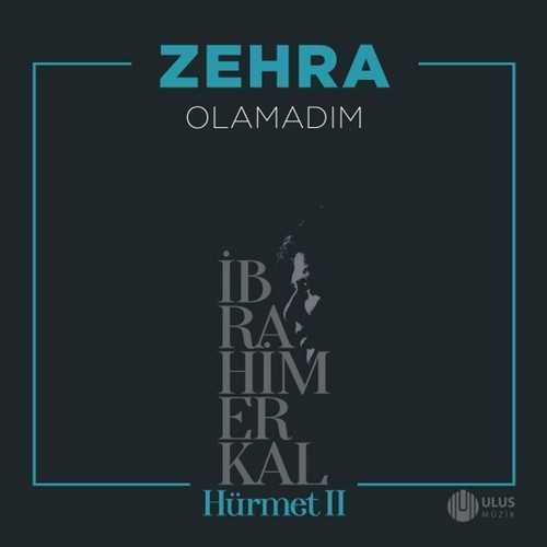 دانلود آهنگ ترکی جدید Zehra زهرا به نام Olamadım اولامادیم