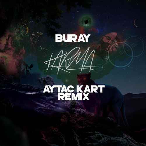 دانلود آهنگ ترکی Buray  به نام Karma (Aytac Kart Remix)