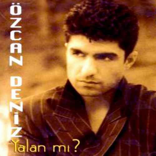 دانلود آلبوم ترکی Ozcan Deniz به نام Yalan Mı