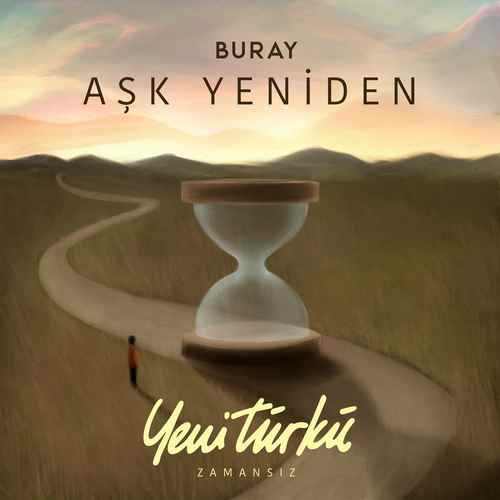 دانلود آهنگ ترکی Buray به نام Aşk Yeniden