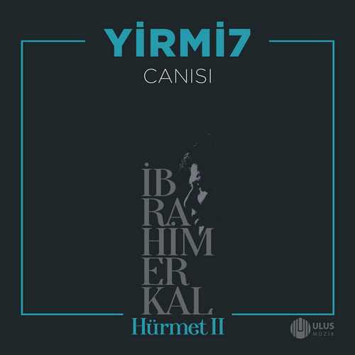 دانلود آهنگ ترکی جدید yirmi7 به نام Canısı