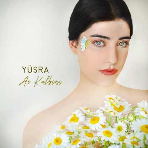 دانلود آهنگ ترکی جدید Yusra به نام Aç Kalbini