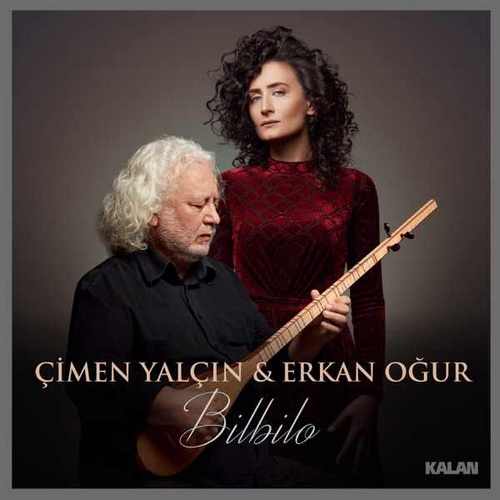 دانلود آهنگ ترکی جدید Çimen Yalçın & Erkan Oğur به نام Bilbilo