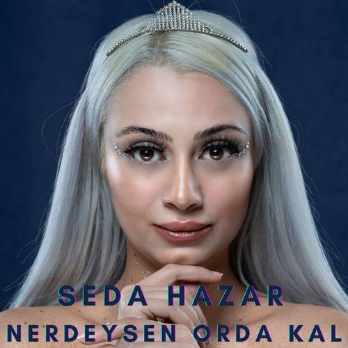 دانلود آهنگ ترکی جدید Seda Hazar به نام Nerdeysen Orda Kal