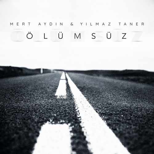 دانلود آهنگ ترکی جدید Mert Aydın, Yılmaz Taner به نام Ölümsüz