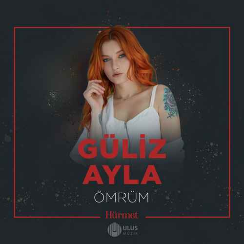 دانلود آهنگ ترکی جدید Güliz Ayla گولیز آیلا به نام Ömrüm عمروم