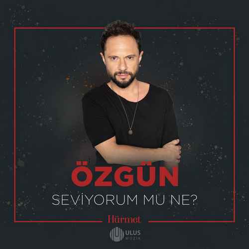 دانلود آهنگ ترکی جدید Özgün به نام Seviyorum Mu Ne