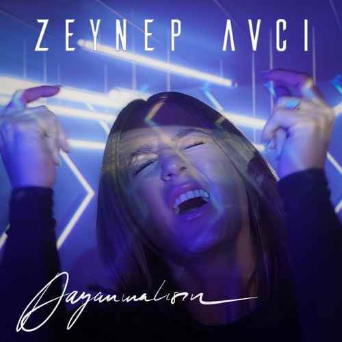 دانلود آهنگ ترکی جدید Zeynep Avci به نام Dayanmalısın