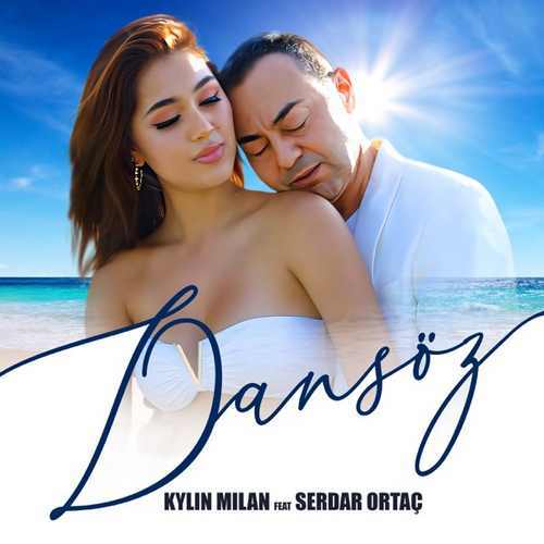 دانلود آهنگ ترکی جدید Kylin Milan به نام Dansöz (feat. Serdar Ortaç)