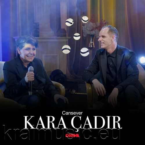 دانلود آهنگ ترکی جدید Cansever به نام Kara Çadir