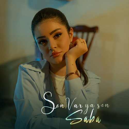 دانلود آهنگ ترکی جدید Saba به نام Sen Var Ya Sen