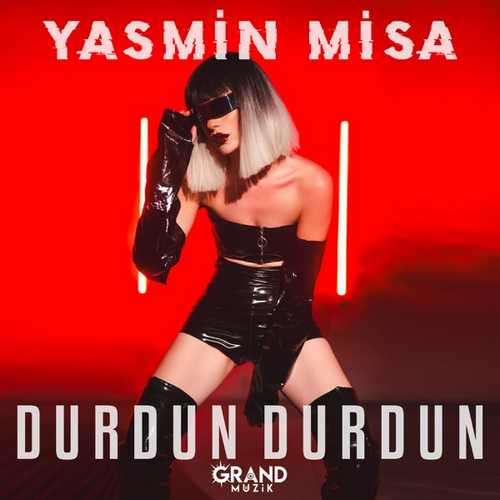 دانلود آهنگ ترکی جدید Yasmin Misa به نام Durdun Durdun