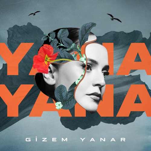 دانلود آهنگ ترکی جدید Gizem Yanar به نام Yana Yana