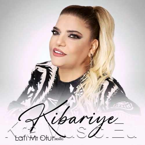 دانلود آهنگ ترکی جدید Kibariye به نام Lafı Mı Olur (Remix)