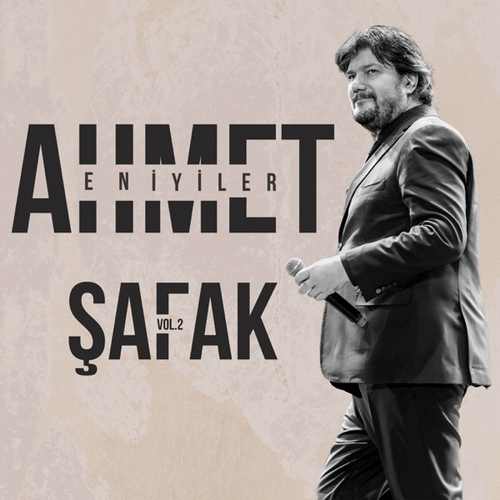 دانلود آلبوم ترکی جدید Ahmet Şafak به نام Ahmet Şafak En İyiler, Vol. 2 (Live)