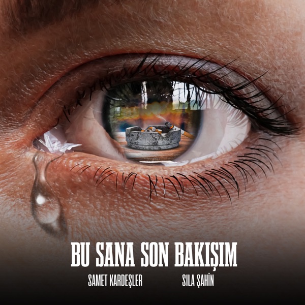 دانلود آهنگ ترکی جدید Samet Kardeşler & Sıla Şahin به نام Bu Sana Son Bakışım