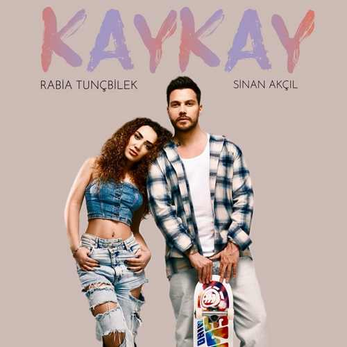 دانلود آهنگ ترکی جدید Sinan Akçıl & Rabia Tunçbilek به نام Kay Kay