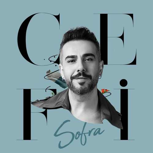 دانلود آهنگ ترکی جدید Cefi به نام Sofra