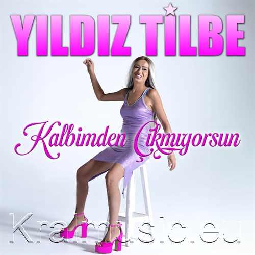 دانلود آهنگ ترکی جدید Yıldız Tilbe به نام Kalbimden Çıkmıyorsun