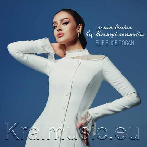 دانلود آهنگ ترکی جدید Elif Buse Doğan به نام Senin Kadar Hiç Kimseyi Sevmedim
