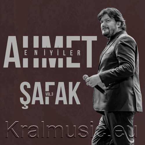 دانلود آلبوم ترکی جدید Ahmet Şafak به نام Ahmet Şafak En İyiler, Vol. 3 (Live)